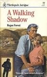Walking Shadow