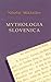 Mythologia slovenica