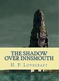 The Shadow over Innsmouth