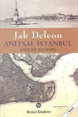 Anıtsal İstanbul (Gezgin Rehberi)