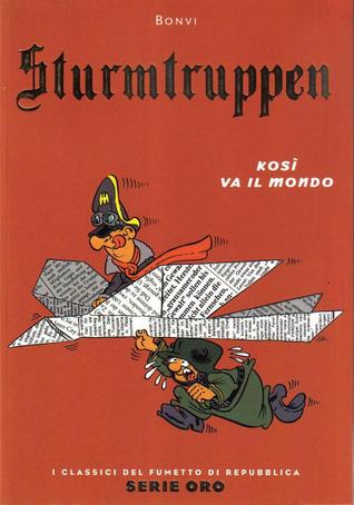 Sturmtruppen: Kosì va il mondo (I Classici del Fumetto di Repubblica - Serie Oro, #34)