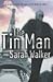 The Tin Man by Sarah  Walker