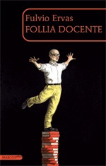 Follia docente (Paperback)