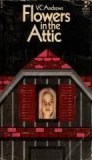 Flowers in the Attic by V.C. Andrews