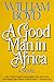 A Good Man in Africa by William  Boyd