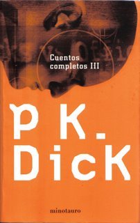 Portada de Cuentos Completos III, de Philip K. Dick