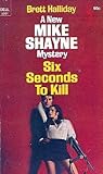 Six Seconds to Kill by Brett Halliday