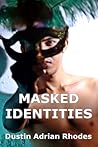 MASKED IDENTITIES