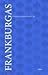 Frankburgas by Undinė Radzevičiūtė Frankburgas by Undinė Radzevičiūtė