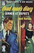 Dead Man's Diary and Dinner at Dupree's
