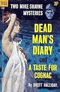Dead Man's Diary and A Taste for Cognac