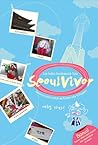 SeoulVivor by Lia Indra Andriana