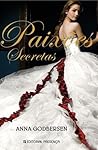 Paixões Secretas by Anna Godbersen