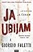 Ja ubijam by Giorgio Faletti