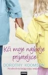 Kći moje najbolje prijateljice by Dorothy Koomson Kći moje najbolje prijateljice by Dorothy Koomson