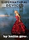Supernatural Devices