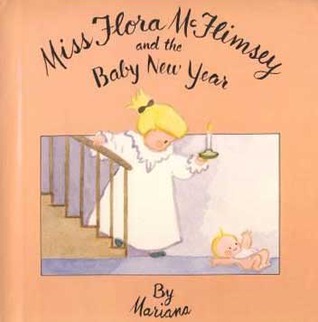 Miss Flora McFlimsey and the Baby New Year