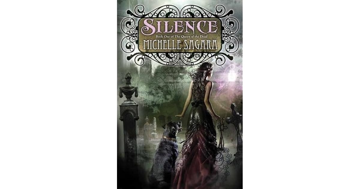 Silence The Queen Of The Dead 1 By Michelle Sagara