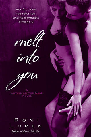 Melt into You (Loving on the Edge, #2)