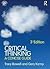Critical Thinking: A Concise Guide
