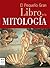 El Pequeño Gran Libro de la Mitología