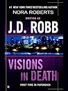 Visions in Death by J.D. Robb Visions in Death by J.D. Robb