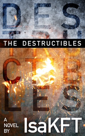The Destructibles (Paperback)
