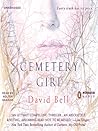 Cemetery Girl by David      Bell