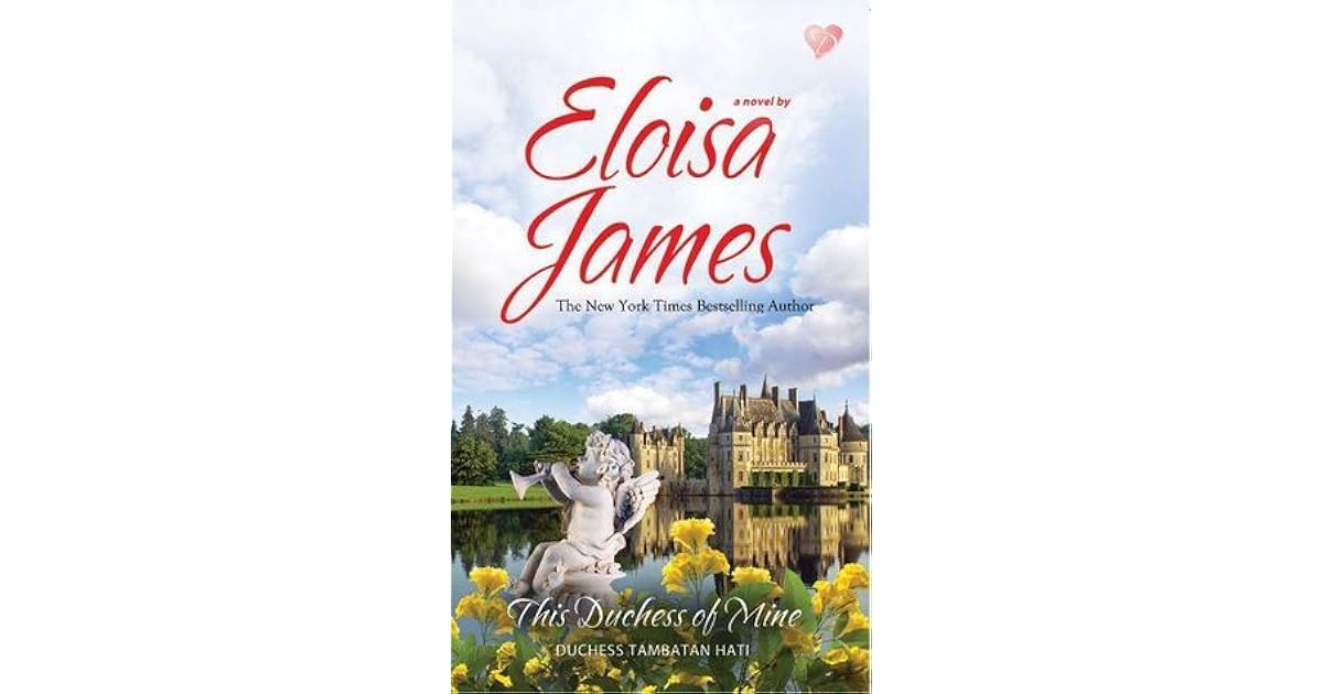 This Duchess of Mine (Duchess Tambatan Hati) by Eloisa James