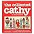 The Collected Cathy