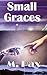 Small Graces