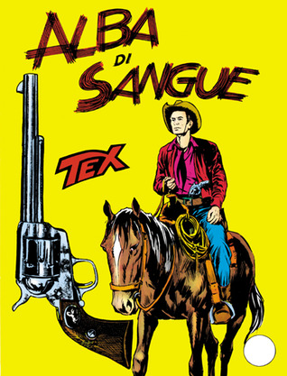 Tex n. 21: Alba di sangue (Mass Market Paperback)