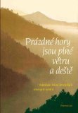 Prázdné hory jsou plné větru a deště (Paperback)