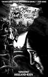 The Office of Lost and Found by Vincent Holland-Keen The Office of Lost and Found by Vincent Holland-Keen
