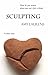Sculpting