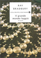 Il grande mondo laggiù. 34 racconti (Paperback)