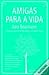 Amigas Para a Vida by Ann Brashares
