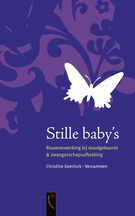 Stille baby's - Rouwverwerking bij doodgeboorte & zwangerschapsafbreking (Paperback)