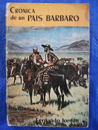 Crónica de un país bárbaro