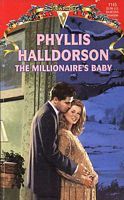 The Millionaire's Baby ( Silhouette Special Edition, No. 145)