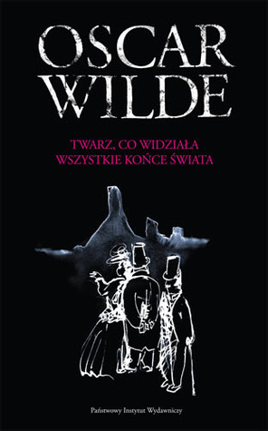 Twarz, co widziała wszystkie końce świata (Hardcover)