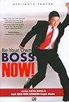 Be Your Own Boss ...