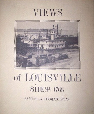 Views of Louisville Since 1766 (Hardcover)