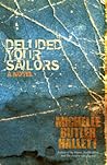 Deluded Your Sailors