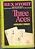 Three Aces: A Nero Wolfe Om...