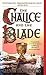 The Chalice and the Blade (...