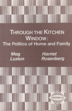 Through the Kitchen Window: The Politics of Home and Family (Network Basic Series)