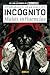 Incógnito, Vol. 2: Malas Influencias