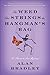 The Weed That Strings the Hangman's Bag (A Flavia de Luce Mystery #2)