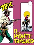 Tex n. 40: Il ponte tragico